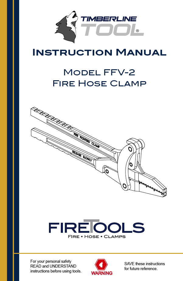 fire hose clamp, ffv2 manual, ffv2, 4" fire hose clamp, timberline ffv2, timberline tool, hose clamp, canvas hose clamp, fire fighting tools
